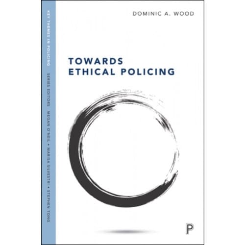 Towards Ethical Policing (häftad, eng)