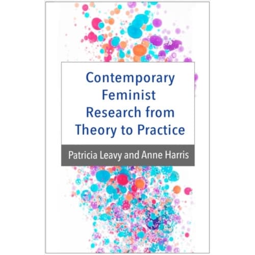 Contemporary Feminist Research from Theory to Practice (häftad, eng)
