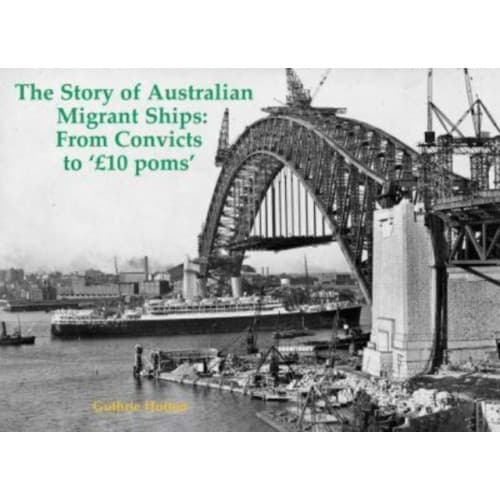 The Story of Australian Migrant Ships (häftad, eng)