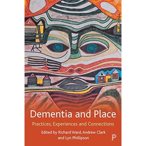 Dementia and Place (häftad, eng)