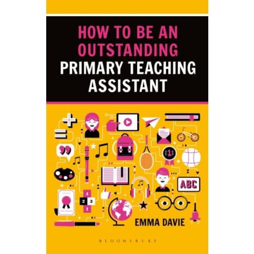 How to be an Outstanding Primary Teaching Assistant (häftad, eng)