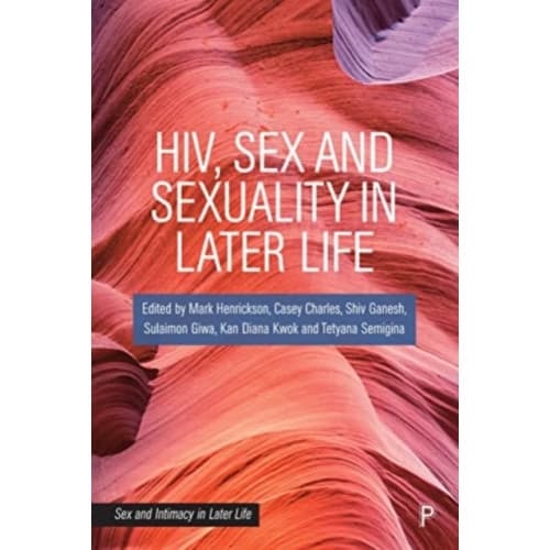 HIV, Sex and Sexuality in Later Life (häftad, eng)