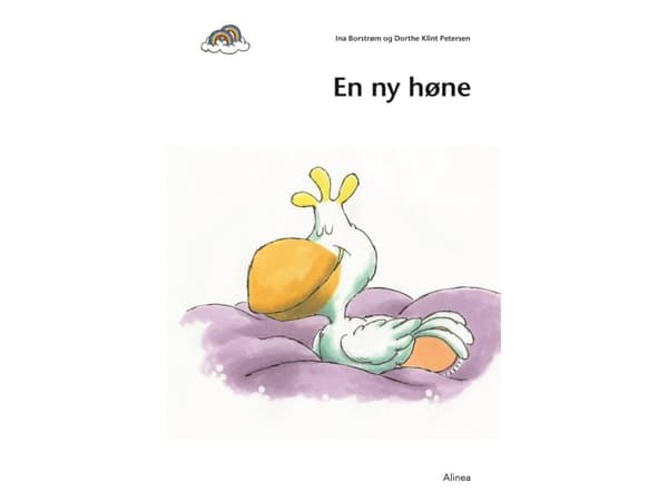 Den første læsning, 1. kl., Let fri læsning, En ny høne | Ina Borstrøm;Dorthe Klint Petersen | Språk: Danska