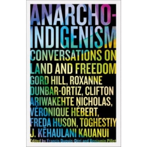 Anarcho-Indigenism (häftad, eng)