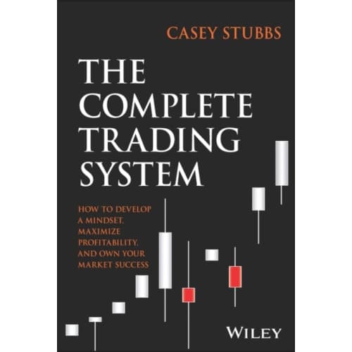 The Complete Trading System (inbunden, eng)