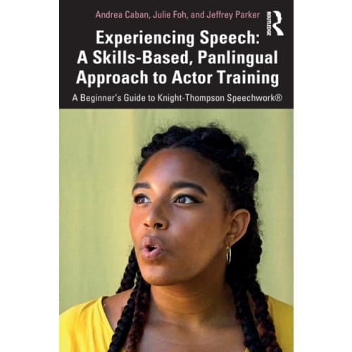 Experiencing Speech: A Skills-Based, Panlingual Approach to Actor Training (häftad, eng)