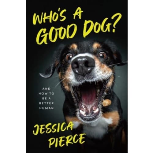 Who's a Good Dog? (inbunden, eng)
