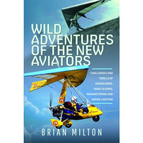Wild Adventures of the New Aviators (inbunden, eng)