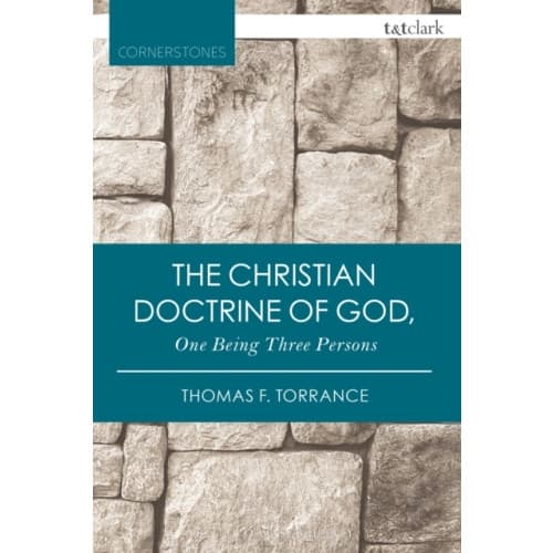 The Christian Doctrine of God, One Being Three Persons (häftad, eng)