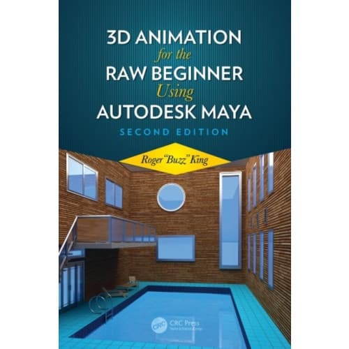 3D Animation for the Raw Beginner Using Autodesk Maya 2e (häftad, eng)