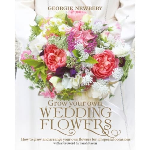 Grow your own Wedding Flowers (inbunden, eng)