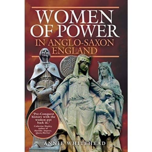 Women of Power in Anglo-Saxon England (häftad, eng)