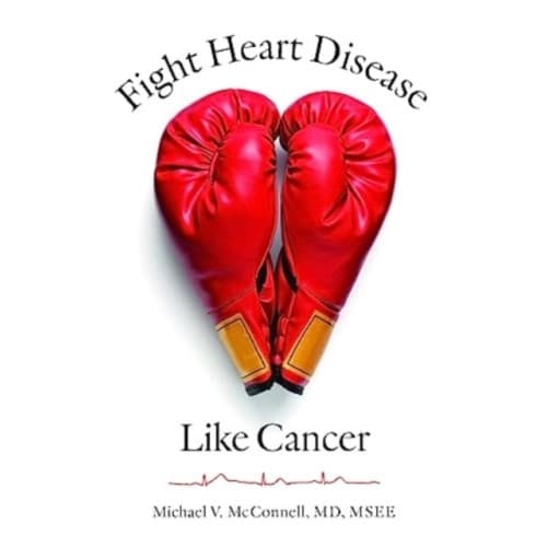 Fight Heart Disease Like Cancer (inbunden, eng)