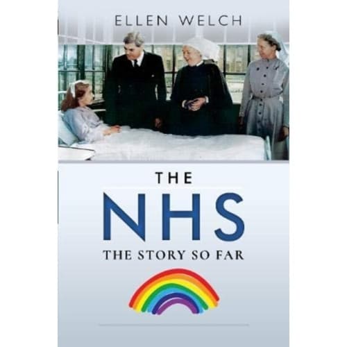 The NHS - The Story so Far (häftad, eng)