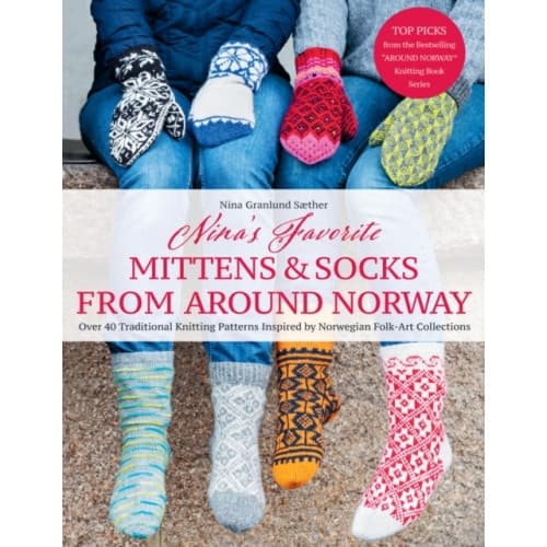 Nina's Favourite Mittens & Socks from Around Norway (inbunden, eng)