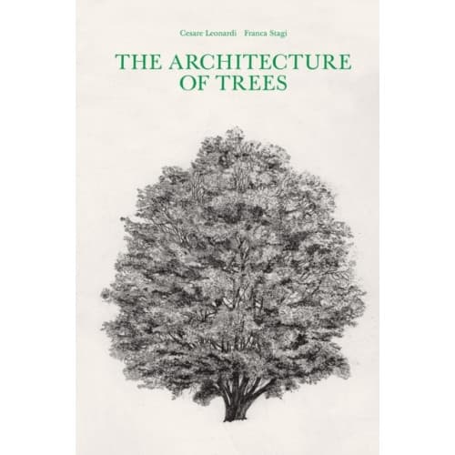 The Architecture of Trees (inbunden, eng)