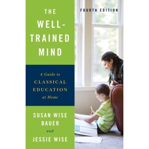 The Well-Trained Mind (inbunden, eng)