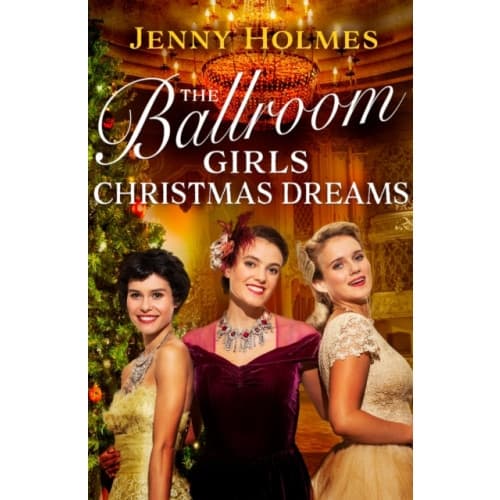 The Ballroom Girls: Christmas Dreams (inbunden, eng)