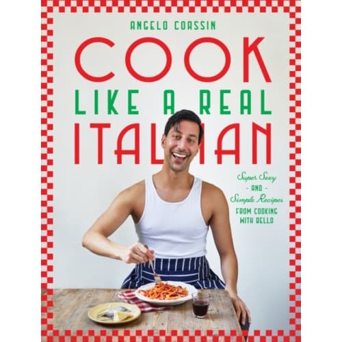 Cook Like a Real Italian (inbunden, eng)