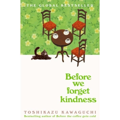 Before We Forget Kindness (inbunden, eng)