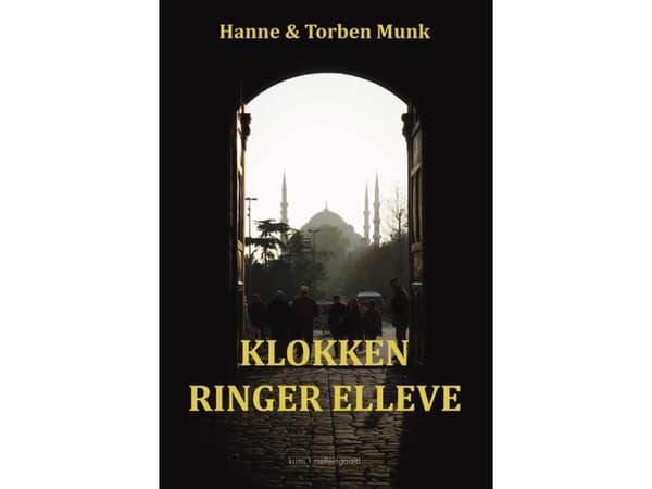 Klokken ringer elleve | Hanne og Torben Munk