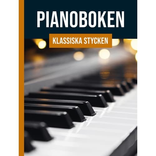 Pianoboken : klassiska stycken (inbunden)
