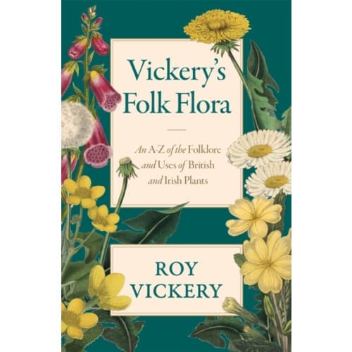 Vickery's Folk Flora (inbunden, eng)
