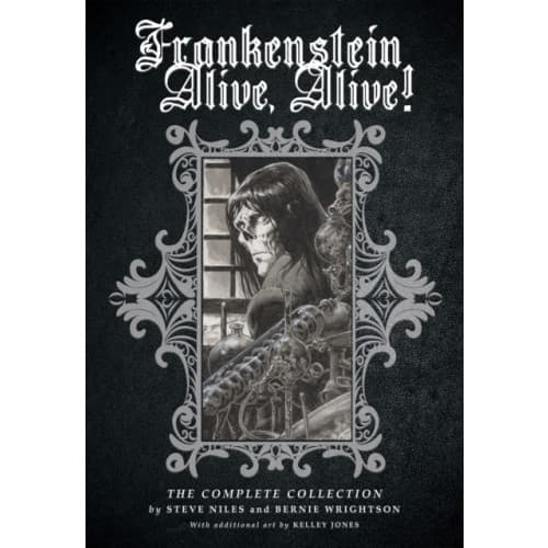Frankenstein Alive, Alive: The Complete Collection (inbunden, eng)