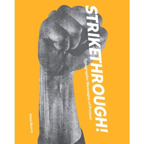 Strikethrough: Typographic Messages of Protest (inbunden, eng)
