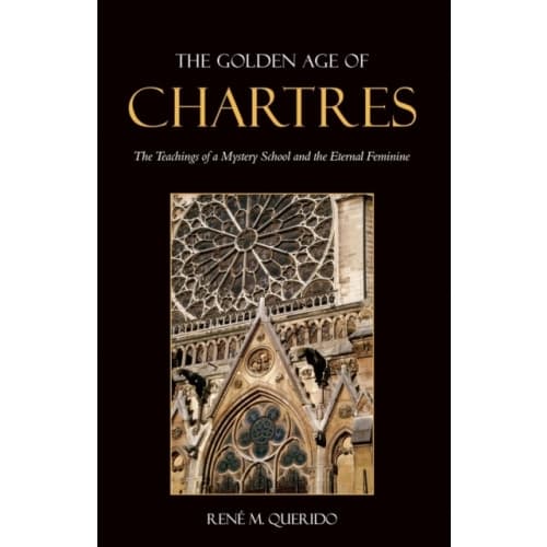 The Golden Age of Chartres (häftad, eng)