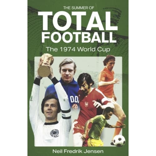 The Summer of Total Football (inbunden, eng)