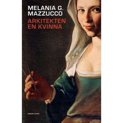 Arkitekten : en kvinna (bok, danskt band)