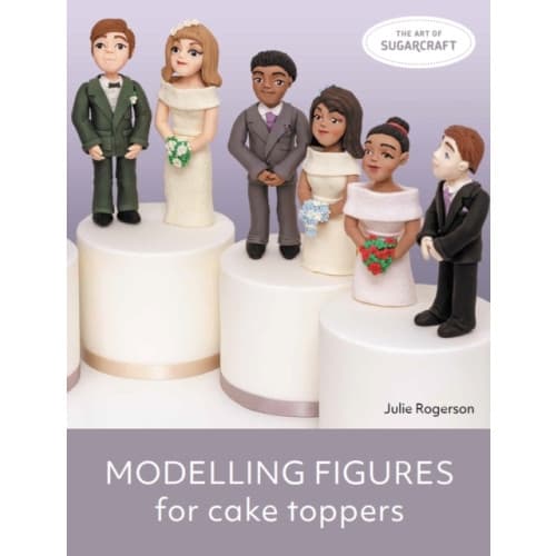 Modelling Figures for Cake Toppers (häftad, eng)