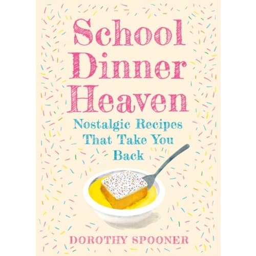 School Dinner Heaven (inbunden, eng)