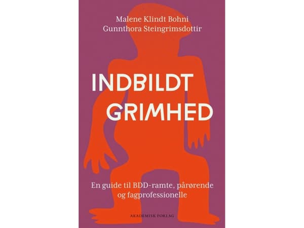 Indbildt grimhed | Malene Klindt Bohni;Gunnthora Steingrimsdottir