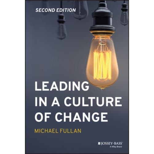 Leading in a Culture of Change (inbunden, eng)