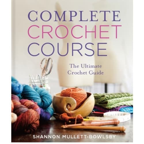 Complete Crochet Course (inbunden, eng)