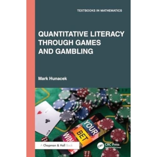 Quantitative Literacy Through Games and Gambling (häftad, eng)