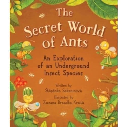 The Secret World of Ants (inbunden, eng)