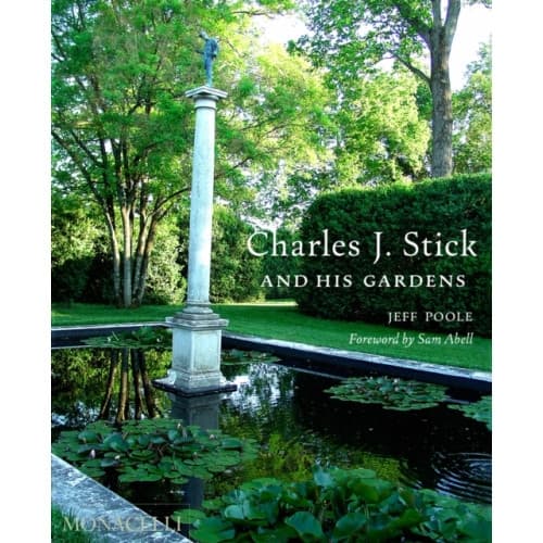 Charles J. Stick and His Gardens (inbunden, eng)