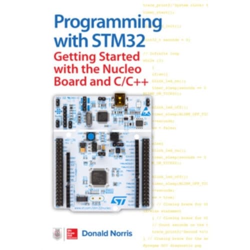 Programming with STM32: Getting Started with the Nucleo Board and C/C++ (häftad, eng)