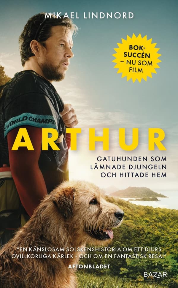 Arthur - Gatuhunden Som Lämnade *******n Och Hittade Hem (Bok)
