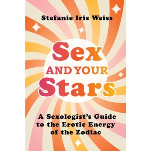 Sex and Your Stars (häftad, eng)