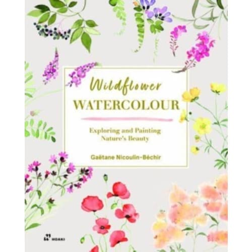 Wildflower Watercolour: Recognizing and Painting Nature (häftad, eng)