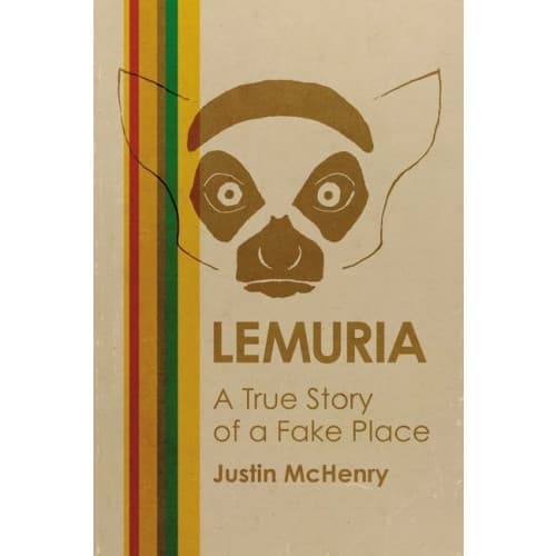 Lemuria : A True Story of a Fake Place (häftad, eng)