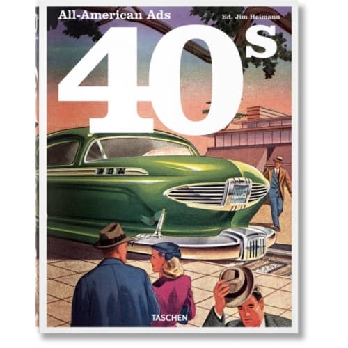 All-American Ads of the 40s (inbunden, eng)