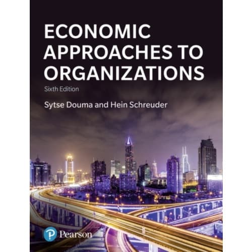 Economic Approaches to Organizations (häftad, eng)