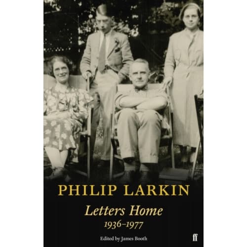 Philip Larkin: Letters Home (häftad, eng)
