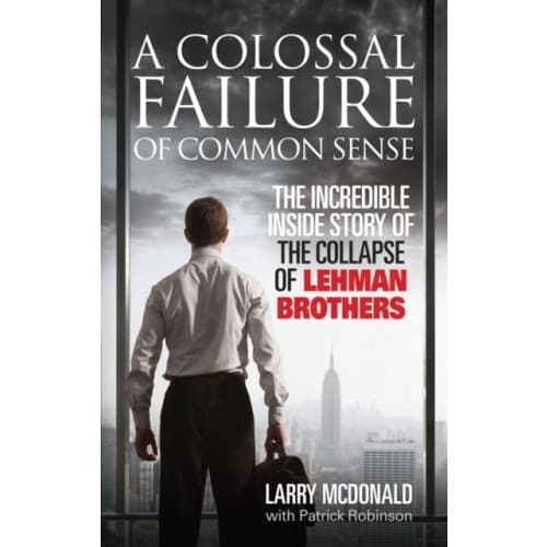 A Colossal Failure of Common Sense (häftad, eng)