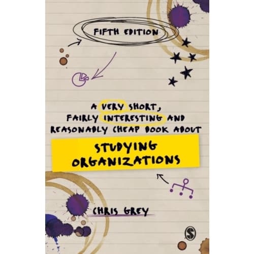 A Very Short, Fairly Interesting and Reasonably Cheap Book About Studying Organizations (häftad, eng)